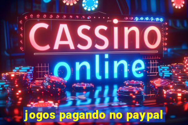 jogos pagando no paypal